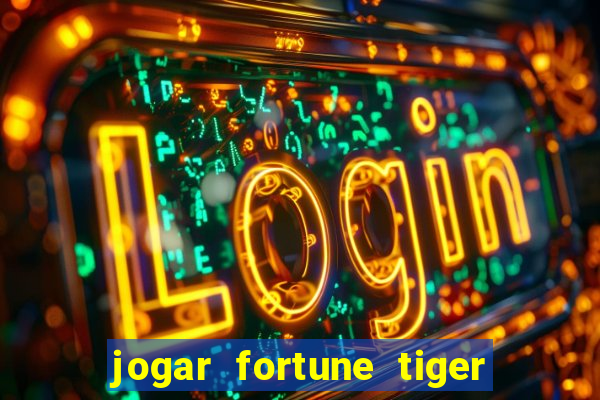 jogar fortune tiger 2 demo